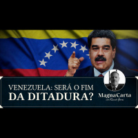VENEZUELA: SERÁ O FIM DA DITADURA? | Magna Carta por Ricardo Gomes