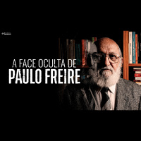 A FACE OCULTA DE PAULO FREIRE