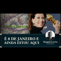 É 8 DE JANEIRO E AINDA ESTOU AQUI | Magna Carta por Ricardo Gomes
