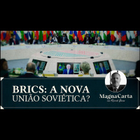 BRICS: A NOVA UNIÃO SOVIÉTICA? | Magna Carta por Ricardo Gomes