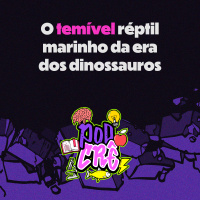 T3E4: O temível réptil marinho da era dos dinossauros