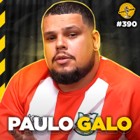 PAULO GALO - Podpah #390