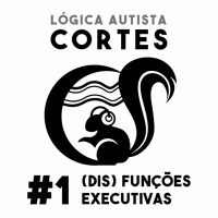 #1 (dis)funções executivas - Lógica Autista cortes