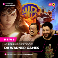 MultiVersus encerrado, jogo da Mulher-Maravilha em risco e Bloodborne vindo aí? | XdC News #58