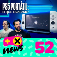 XdC News #52 - PlayStation 5 portátil está em desenvolvimento e o fim dos avatares do Xbox 