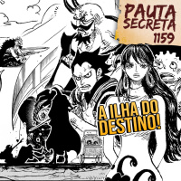 Pauta Secreta #278 - A Ilha do Destino! - Capítulo 1159
