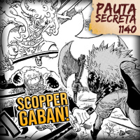Pauta Secreta #259 - Scopper Gaban! - Capítulo 1140