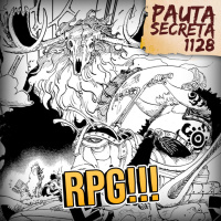 Pauta Secreta #247 – RPG – Capítulo 1128