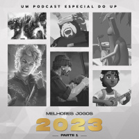 #214 - Os melhores jogos de 2023 (Parte 1)
