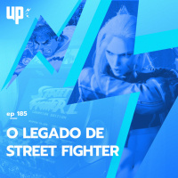 #185 - O legado de Street Fighter