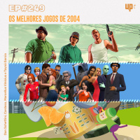 #249 - Os melhores jogos de 2004