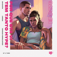 #276 - Por que GTA VI tem tanto hype?