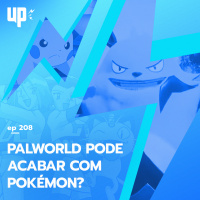 #208 - Palworld pode acabar com Pokémon?