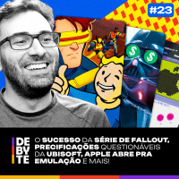Ep. 23 - O Sucesso da Série de Fallout, Precificações Questionáveis, Apple abre pra Emulação e Mais!