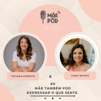 #6 - Mãe Também POD expressar o que sente