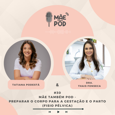 Mãe Também POD
