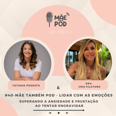 Mãe Também POD