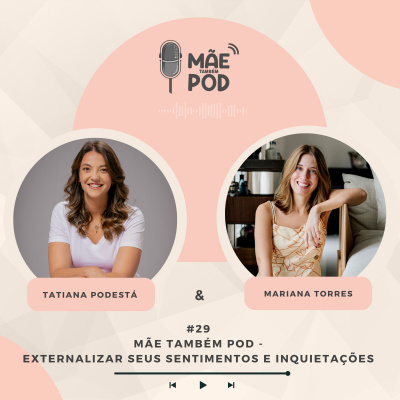 Mãe Também POD