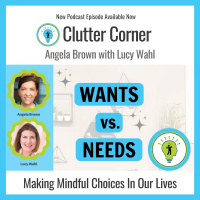 Wants versus Needs with Angela Brown and Lucy Wahl