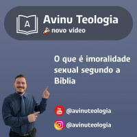O que é imoralidade sexual segundo a Bíblia
