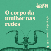 #33 - O Corpo da Mulher nas Redes