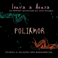 #9 - Relações não Monogâmicas e Poliafetivas