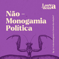 #51 - A não-monogamia é o Futuro das Relações? | Não-monogamia Política!