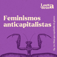 #70 - Feminismos Anticapitalistas
