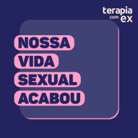 Conselho de ex: Paramos de transar, tá errado?
