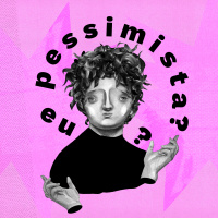 Sou Muito Pessimista? feat. Dacota Monteiro e Mabê Bonafé