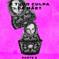 É Tudo Culpa da Mãe? Parte 2 - Re do Céu e Victor Souza - Controle Y