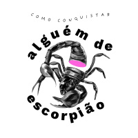 Como Conquistar Alguém de Escorpião - Controle Y