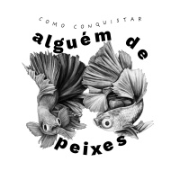Como Conquistar Alguém de Peixes - Controle Y