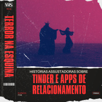 251. 6 Encontros do TINDER que quase terminaram em TRAGÉDIA! | Terror na Esquina
