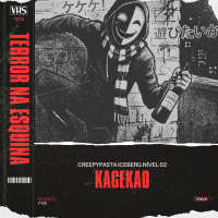 KageKao - Creepypasta ICEBERG nível 02