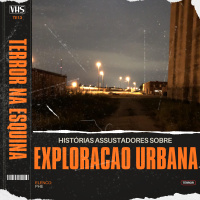 252. 6 relatos ASSUSTADORES sobre EXPLORAÇÃO URBANA!