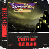 Spookys Jump Scare Mansion [PARTE 01] - Terror na Esquina Gameplay
