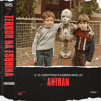 ANTRAN - Creepypasta ICEBERG nível 02