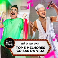 #75 - TOP 5 MELHORES COISAS DA VIDA