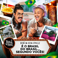#112 - É O BRASIL DO BRASIL... SEGUNDO VOCÊS
