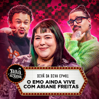 #81 - O EMO AINDA VIVE com ARIANE FREITAS 