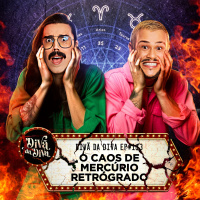 #113 - O CAOS DE MERCÚRIO RETRÓGRADO