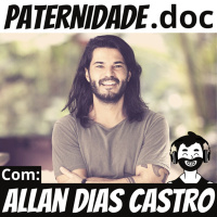 #41 Allan Dias Castro (poeta e escritor) | Paternidade.doc