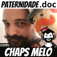 #26 Chaps Melo (criador do Mundo Bita) | Paternidade.doc