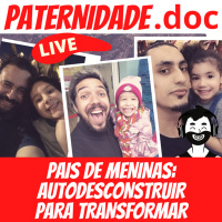 Live | Pais de meninas: autodesconstruir para transformar
