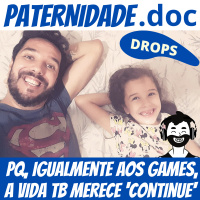 Ser pai é como pegar continue no video-game