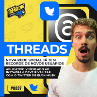 A NOVA REDE SOCIAL DO INSTAGRAM QUE DEVE RIVALIZAR COM TWITTER - TRENDING TOPICS - #37 #TT