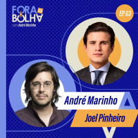 JOEL PINHEIRO - FORA DA BOLHA - #03 #FB