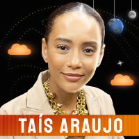 TAÍS ARAUJO - Venus Podcast #423