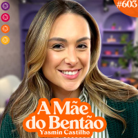 YASMIN CASTILHO - Venus Podcast #603